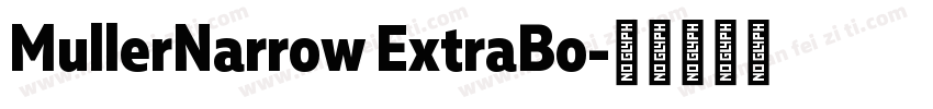 MullerNarrow ExtraBo字体转换